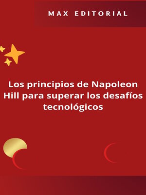 cover image of Los principios de Napoleon Hill para superar los desafíos tecnológicos